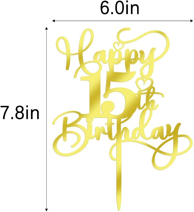 Happy 15th Birthday Cake Topper,Mirrored Gold Acrylic Birthday Topper for Cheers to 15 Years Birthday/Anniversary Party Decoration Ideas, Perfect Keepsake for your family and friends (15th)