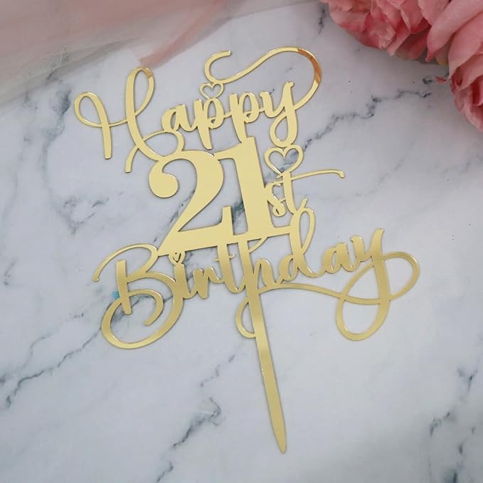 Happy 21st Birthday Cake Topper，Mirrored Gold Acrylic Topper for Cheers to 21 Years Birthday/Anniversary Party Decoration Ideas, Perfect Keepsake for your family and friends (21st)