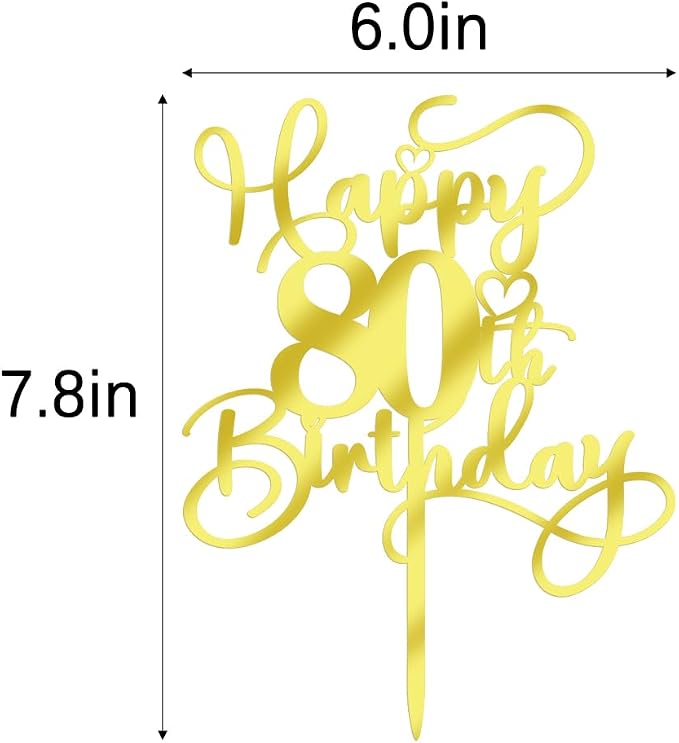 Happy 80th Birthday Cake Topper，Mirrored Gold Acrylic Birthday Topper for Cheers to 80 Years Birthday/Anniversary Party Decoration Ideas, Perfect Keepsake for your family and friends(80th)