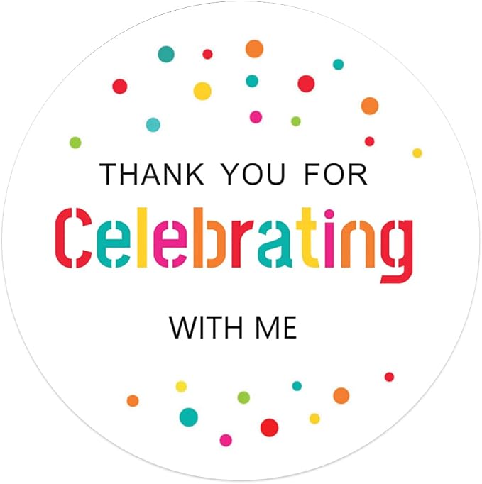 120xThank You for Celebrating with Me, Wedding Stickers,Party Favor Labels,Round Colorful Dot Labels,Sweet Desserts Favor Tags for Birthday Anniversary,Graduation,Cookie Bakery Stickers,Envelope Seal