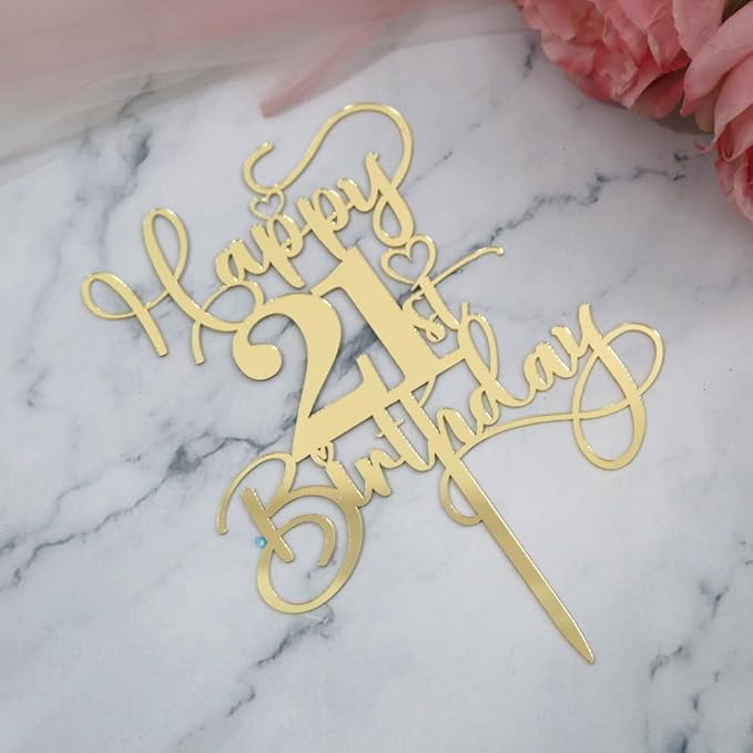 Happy 21st Birthday Cake Topper，Mirrored Gold Acrylic Topper for Cheers to 21 Years Birthday/Anniversary Party Decoration Ideas, Perfect Keepsake for your family and friends (21st)