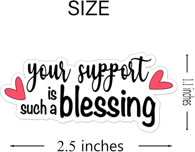 1.5'' Your Support is Such a Blessing Stickers,Thank You for Your Support Sticker for Small Business Mail Envelopes Package Packing 500 PCS