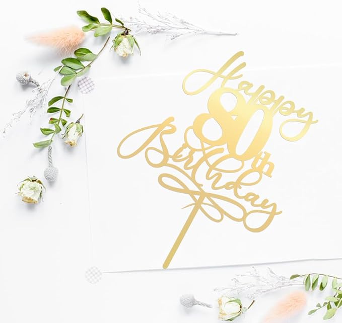 Happy 80th Birthday Cake Topper,Mirrored Gold Acrylic Durable Cake Topper，Hello 80, Cheers to 80 Years/80th Anniversary,80th Birthday Party Cake Decorations，Birthday Party Decorations