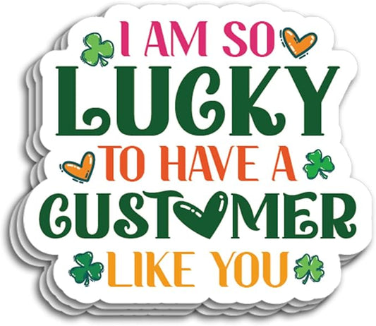 200 PCS St. Patrick's Day Business Packaging Stickers,I Am so Lucky to Have a Customer Like You,Clover Stickers for Envelopes Shipping Boxes Gift Packaging