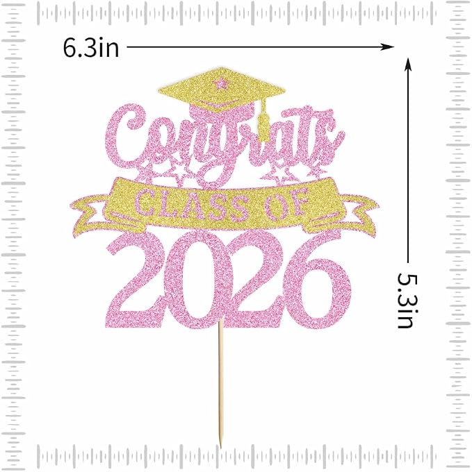 Glitter Class of 2026 Cake Topper，Congrats Grad Decorations， 2026 Happy Graduation High School/College/University Graduation Party Supplies Pink and Gold