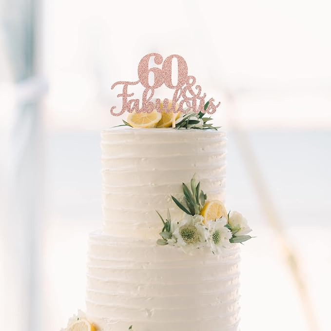 1 PCS 60 & Fabulous Cake Topper Glitter Sixty and Fabulous Cake Toppers Happy 60th Birthday Cake Pick for 60th Wedding Anniversary Birthday Party Cake Decorations Supplies Rose Gold