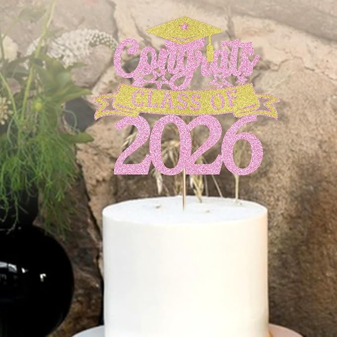 Glitter Class of 2026 Cake Topper，Congrats Grad Decorations， 2026 Happy Graduation High School/College/University Graduation Party Supplies Pink and Gold