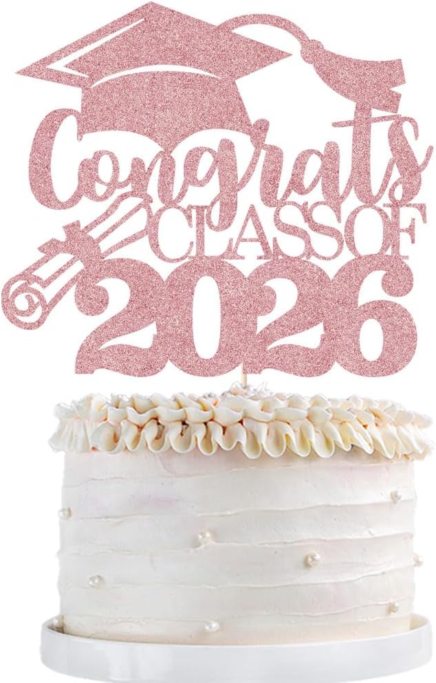 Congrats Class Of 2026 Cake Topper, Glitter Graduation Party Supplies - High School College Graduates -College Graduate Cake Topper Decorations Supplies (Rose gold)