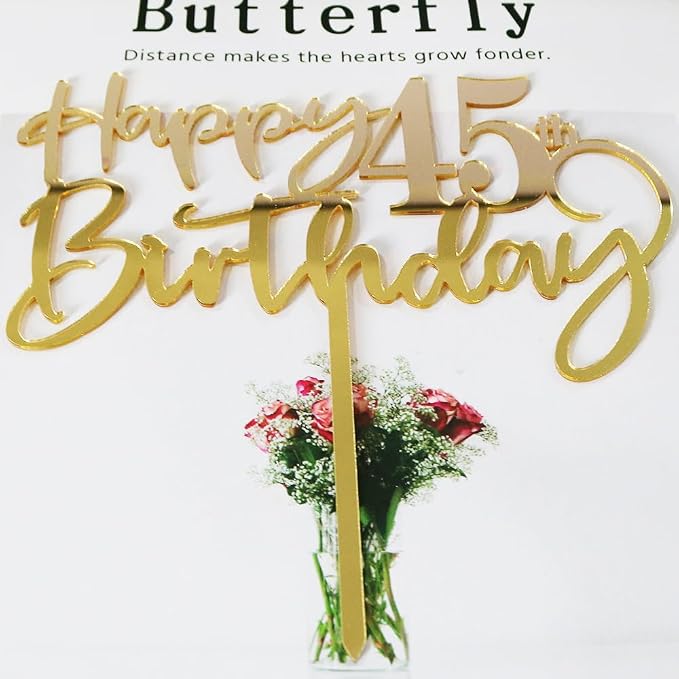 Happy 45th birthday cake Topper,Mirrored Gold Acrylic Durable Cake Topper,45th Birthday Party Cake Decorations,Hello 45th years old, Happy forty-five years old, Birthday Party Decorations