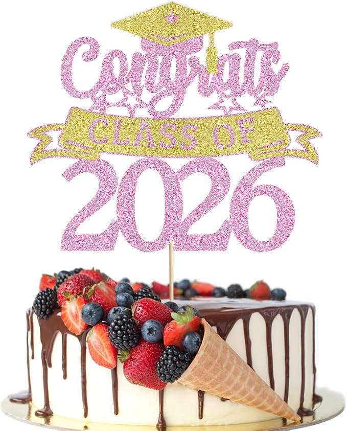 Glitter Class of 2026 Cake Topper，Congrats Grad Decorations， 2026 Happy Graduation High School/College/University Graduation Party Supplies Pink and Gold