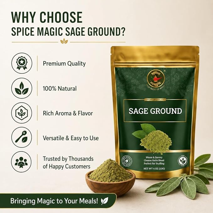Spice Magic Ground Sage, 4 oz (113g)- Premium Ground Herb for Savory Dishes, Perfect for Stuffing, Sausages, Poultry, and Roasted Vegetables