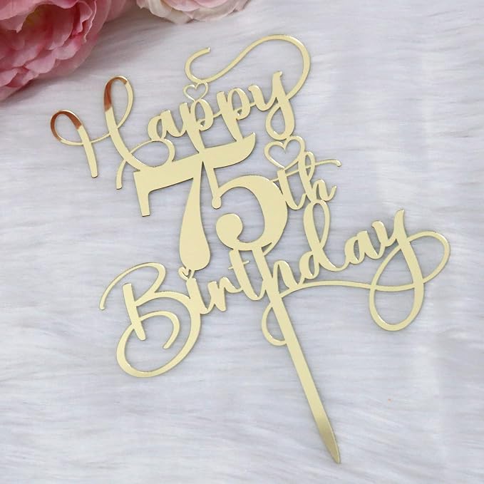 Happy 75th Birthday Cake Topper，Mirrored Gold Acrylic Birthday Topper for Cheers to 75 Years Birthday/Anniversary Party Decoration Ideas, Perfect Keepsake for your family and friends(75th)
