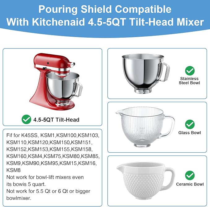 Food-Grade Pouring Shield for KitchenAid 4.5-5QT Mixer Bowl (Stainless Steel, Glass, Ceramic) - Secure Fit Splash Guard for KitchenAid Tilt-Head Stand Mixers and Dishwasher Safe
