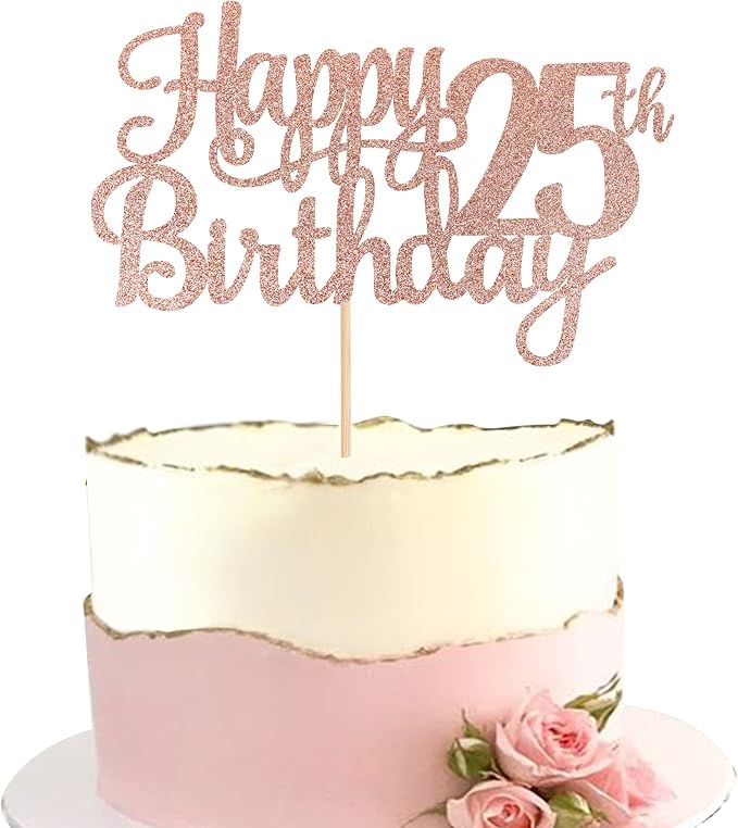 1 PCS Happy 25th Birthday Cake Topper Glitter Cheers to 25 Years Birthday Cake Pick 25 Fabulous Cake Decoration for Happy 25th Birthday Theme Party Decorations Supplies Rose Gold