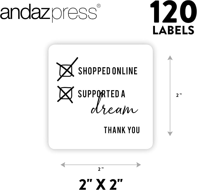 Andaz Press Square Small Business Sticker Labels, 120-Pack, Shopped Online, Supported A Dream, Thank You, Packaging Stickers, Product Labels for Small Business Thank You Stickers