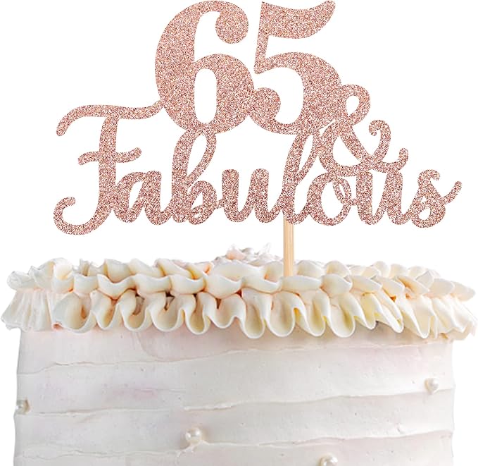 1 PCS 65 & Fabulous Cake Topper Glitter Sixty Five and Fabulous Cake Toppers Happy 65th Birthday Cake Pick for 65th Wedding Anniversary Birthday Party Cake Decorations Supplies Rose Gold