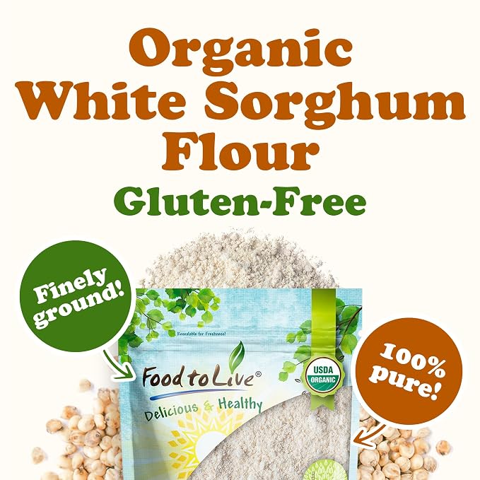 Food to Live Gluten-Free Organic White Sorghum Flour, 1 Pound – Non-GMO Whole Grains, Finely Ground, Pure, Raw. Good Source of Protein and Fiber. Great for Baking. Vegan, Kosher, Bulk