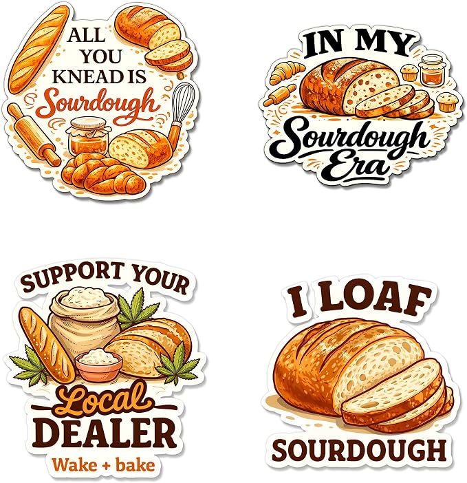 (4 Pcs) Funny Sourdough Baking Stickers Sourdough Humor Waterproof Vinyl Decal for Laptop, Water Bottle, Phone, Tumbler, Car Bumper