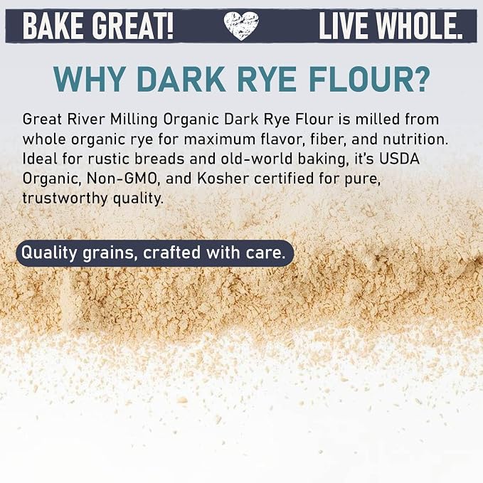 Great River Milling Organic Dark Rye Flour | Whole Grain, Non-GMO, Kosher, Unbromated | Earthy Flavor for Rye Bread, Sourdough Starter, Bagels, Crackers & Artisan Baking | 2 Lb