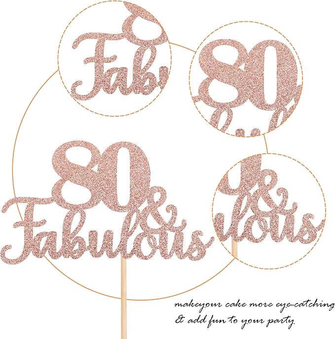1 PCS 80 & Fabulous Cake Topper Glitter Eighty and Fabulous Cake Toppers Happy 80th Birthday Cake Pick for 80th Wedding Anniversary Birthday Party Cake Decorations Supplies Rose Gold