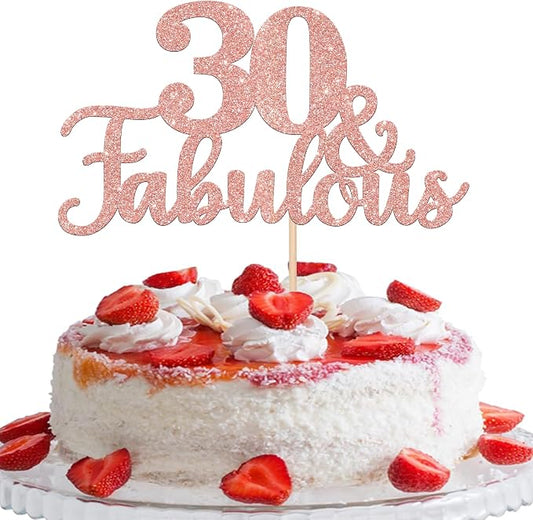 1 PCS 30 & Fabulous Cake Topper Glitter Thirty and Fabulous Cake Toppers Happy 30th Birthday Cake Pick for 30th Wedding Anniversary Birthday Party Cake Decorations Supplies Rose Gold