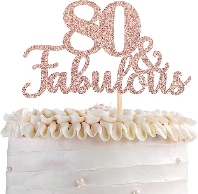 1 PCS 80 & Fabulous Cake Topper Glitter Eighty and Fabulous Cake Toppers Happy 80th Birthday Cake Pick for 80th Wedding Anniversary Birthday Party Cake Decorations Supplies Rose Gold