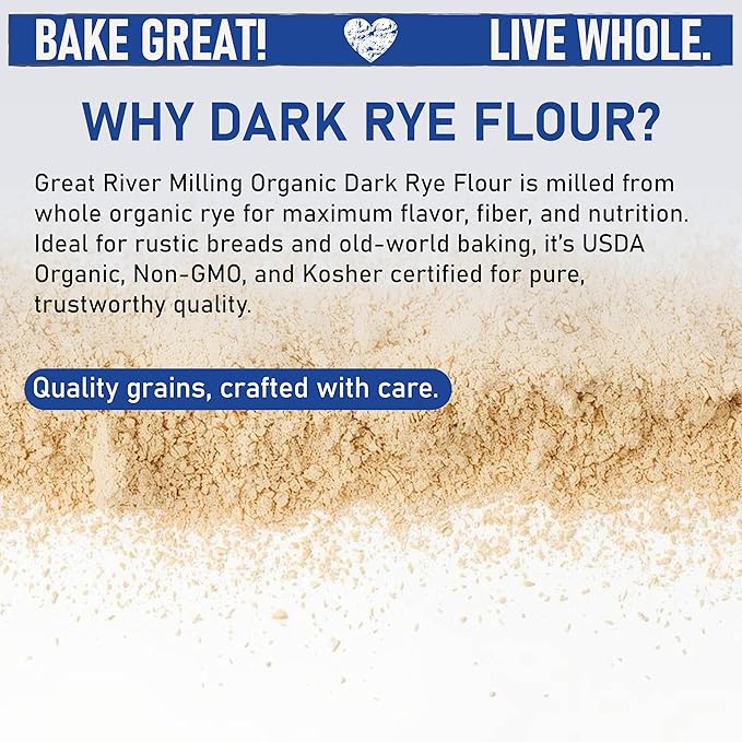 Great River Milling Organic Dark Rye Flour | Whole Grain, Non-GMO, Kosher, Unbromated | Earthy Flavor for Rye Bread, Sourdough Starter, Bagels, Crackers & Artisan Baking | 25 Lb