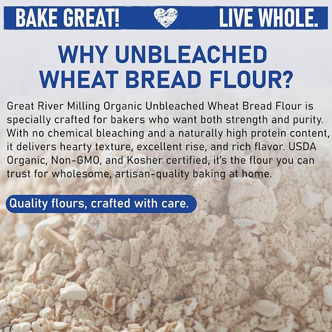 Great River Milling Organic Unbleached Wheat Bread Flour | Artisan Bread Flour for Baking | Multi-Purpose Wheat, Unbromated, Non-GMO, Kosher | 25 Lb (Pack Of 1)